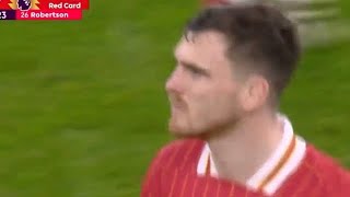 Red Card for Andy Robertson | Liverpool vs Fulham