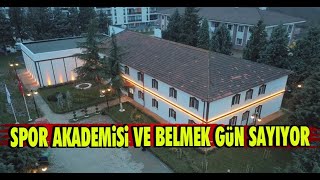 Spor Akademisi ve Belmek Gün Sayıyor