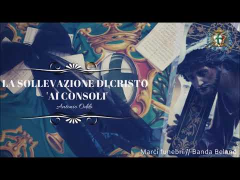 LA SOLLEVAZIONE DI CRISTO 'AI CONSOLI' - BELAND