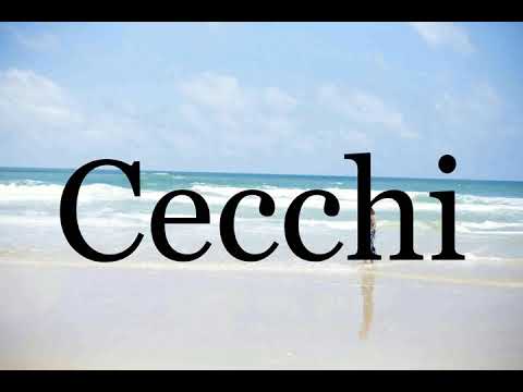 How To Pronounce Cecchi🌈🌈🌈🌈🌈🌈Pronunciation Of Cecchi