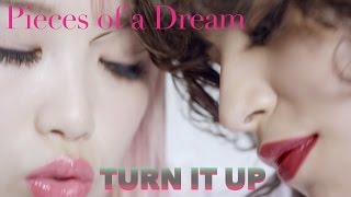 Pieces of a Dream - Turn It Up