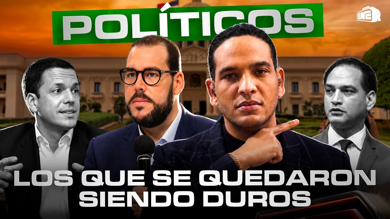 LOS POLÍTICOS DOMINICANOS QUE SE QUEDARON SIENDO DUROS