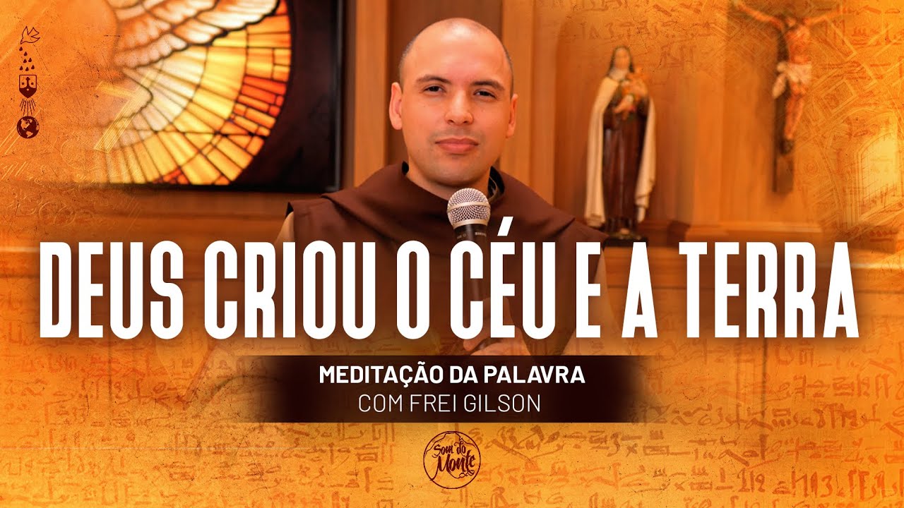 Deus criou o céu e a terra | (Gn 1, 1-19) #297 - Meditação da Palavra