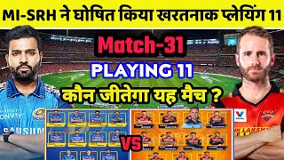 IPL 2021 Match 31 : Mumbai Indians Vs Sunrisers Hyderabad Playing 11, Prediction, H2H, Pitch,Preview