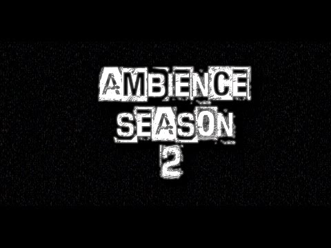 Ambience UHC: Season 2 - Episode 7: Or is it a nightmare?