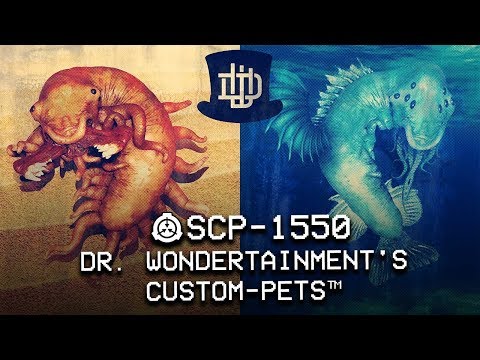 SCP-1550 - Dr. Wondertainment's Custom-Pets™ : Object Class: Safe : Adaptive SCP