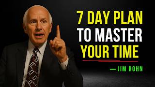 The 7-Day Plan to Master Your Time and Reclaim Your Dreams - Jim Rohn Motivation