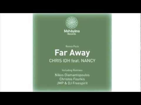 CHRIS IDH feat. NANCY "Far Away" (JMP & DJ FREESPIRIT Dub Mix)