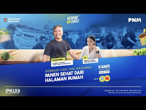 WEBINAR SERIES "HARI TANI NASIONAL,  PANEN SEHAT DARI HALAMAN RUMAH"