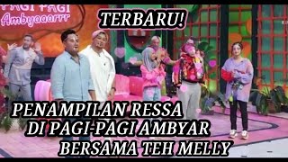 Download lagu TERBARU!  PENAMPILAN RESSA DI PAGI-PAGI AMBYAR-KU TAK AKAN BERSUARA mp3