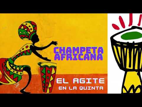 EL AGITE EN LA QUINTA - Champeta Africana