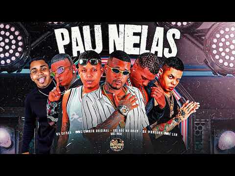 PAU NELAS - GELADO NO BEAT,MC CHEFE ORIGINAL,EO CIFRÃO,BIEL RISK,EO VENTURA FEAT MC LAN