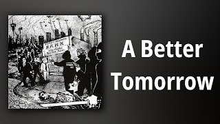 No Cash // A Better Tomorrow