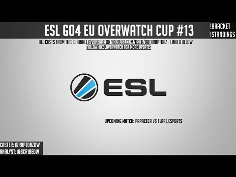 ESL Go4 EU Overwatch Cup #13 - Ro64 Flare.Esports vs Papaceca
