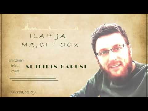 SEJFIDIN HARUNI - Ilahija Majci i Ocu