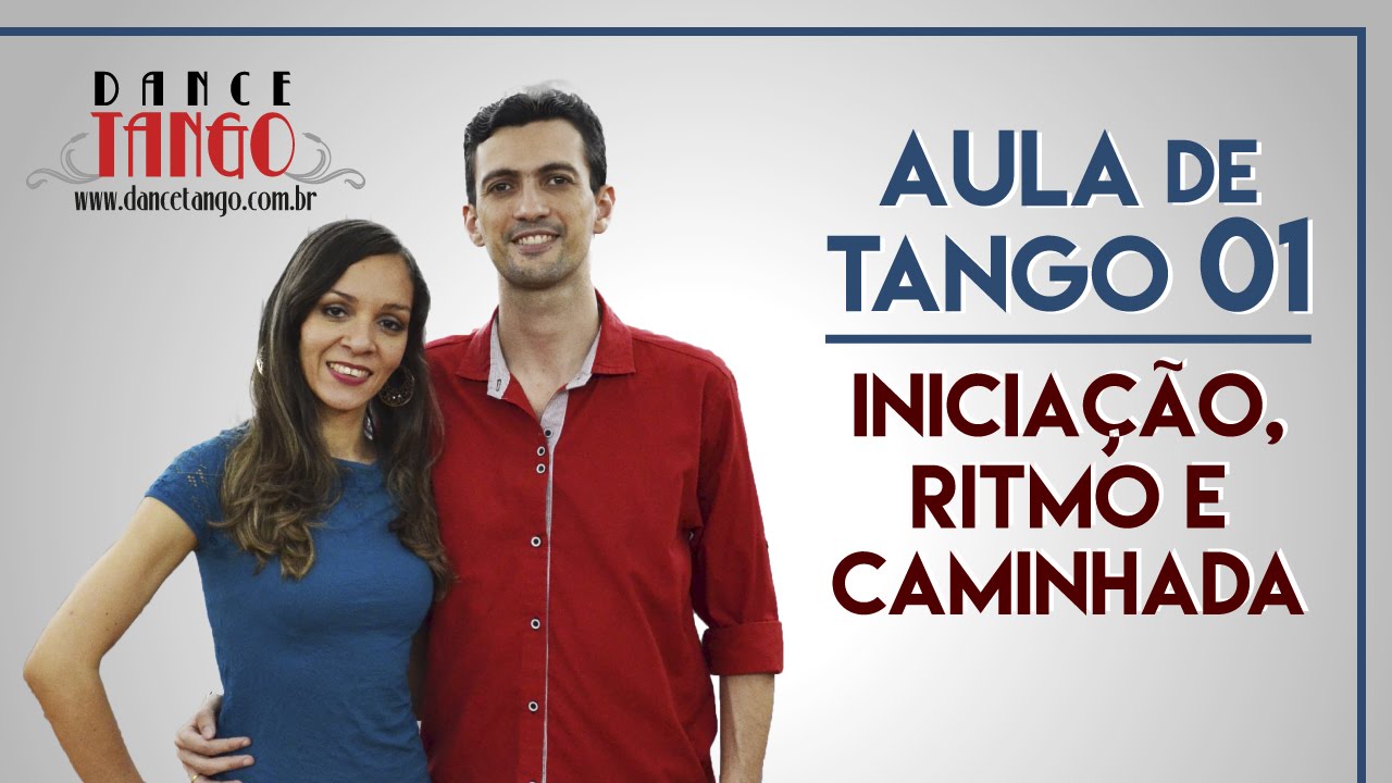 Aula de Tango 01 - Iniciação, Ritmo e Caminhada