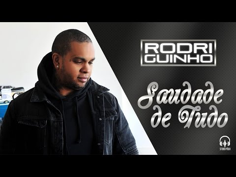 Saudade de Tudo - Rodriguinho