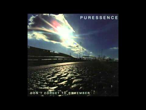 Puressence - don't forget to remember