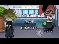 My Bully Peed Himself Gacha Omorashi Warning In Desc ️