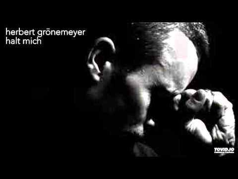 Herbert Grönemeyer - Halt mich
