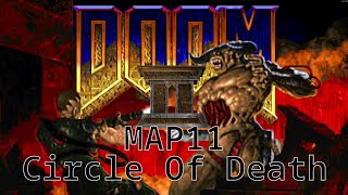 DOOM II Playthrough - MAP11 Circle Of Death