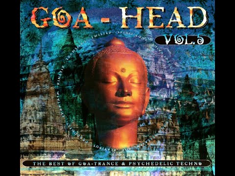 GOA HEAD Vol. 5 - Full Album HQ