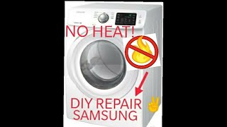 Samsung Dryer No Heat DIY Repair