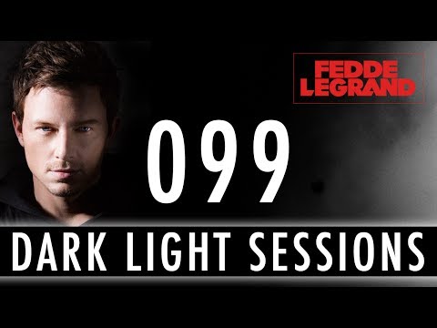 Fedde Le Grand - Dark Light Sessions 099