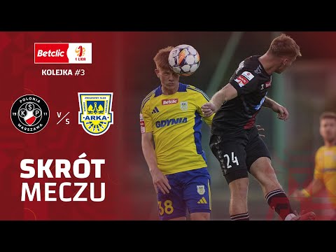 POLONIA WARSZAWA - ARKA GDYNIA | TRZY BRAMKI I TRZY PUNKTY DLA ARKI GDYNIA | SKRÓT | SEZON 2024/2025