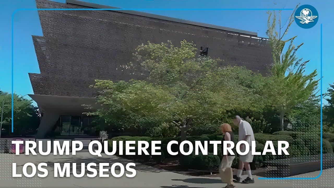 Trump presiona al Smithsonian para cambiar cómo muestra la historia de EU