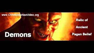 Demons: A Relic of Ancient Pagan Belief - True Bible Teaching Explained