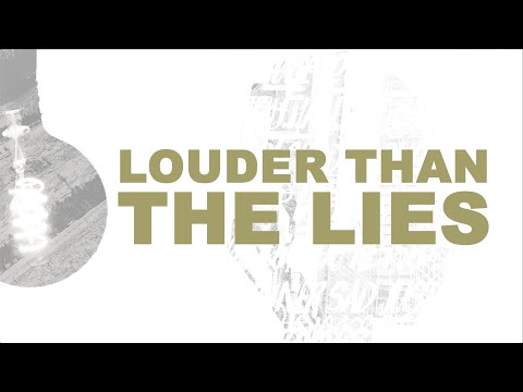 Louder Than The Lies - Official Lyric Video