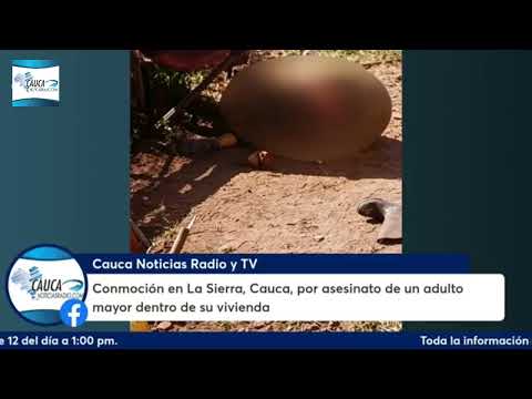 Conmoción en La Sierra, Cauca, por a$e$inat0 de un adulto mayor dentro de su vivienda