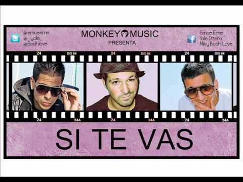 SI TE VAS ( BODH & YALE & EMCE ERNE )