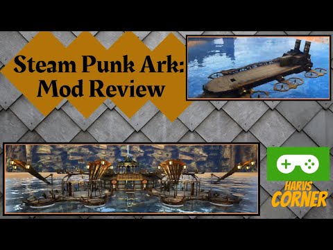 Steam Punk Ark - Mod Review