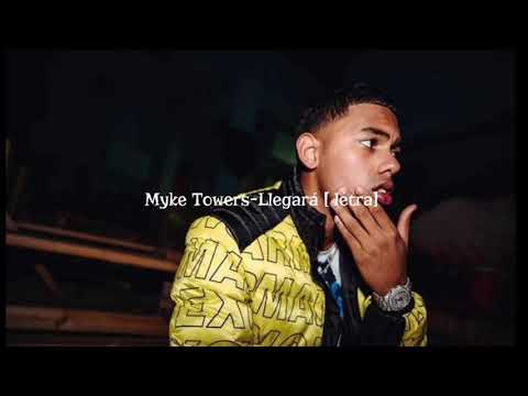 Myke Towers-Llegará