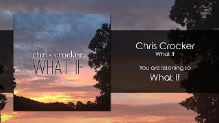 Chris Crocker - What If [Audio]