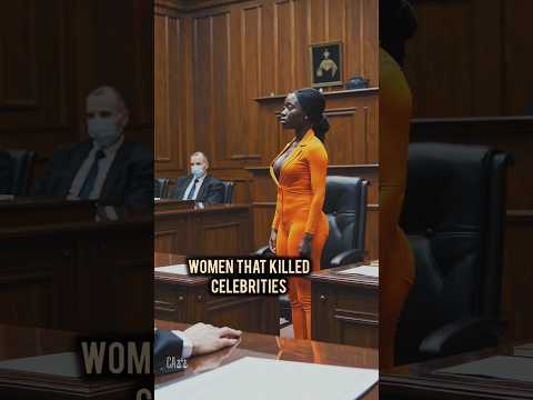 WOMEN That Killed CELEBRITIES
