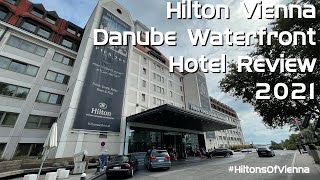 Hilton Vienna Danube Waterfront | Hotel Review 2021 #hiltonsofvienna