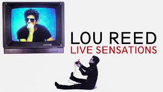 LOU REED - Live Sensations (1984)