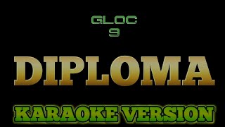Diploma karaoke version (GLOC 9 )