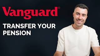 How to Transfer a Pension to Vanguard UK | Step by Step Guide