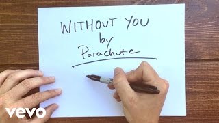 Parachute - Without You (Official Lyric Video)