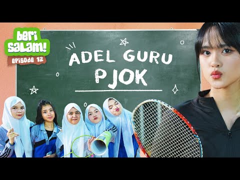 Beri Salam EPS 12 | Bu Adel Mantan Atlet Badminton