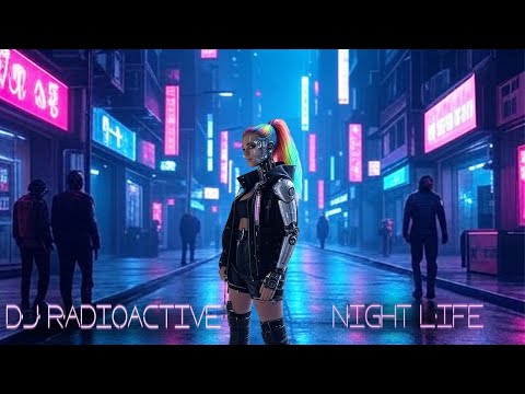 DJ_Radioactive - Nightlife