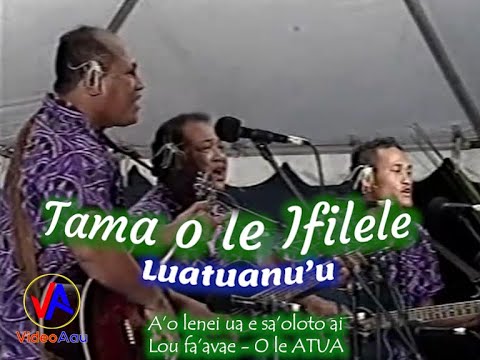 Luatuanu'u (TAMA o le IFILELE) : Manuia lou 50 Tausaga (with lyrics)