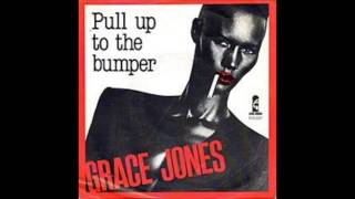 Pull Up To The Bumper - Grace Jones (1981)