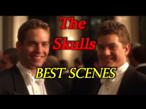 The Skulls Greatest Scenes - Underrated