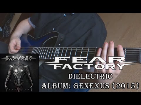 Fear Factory - Dielectric (Guitar Cover + TAB by Godspeedy)