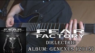 Fear Factory - Dielectric (Guitar Cover + TAB by Godspeedy)